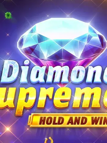 Diamond Supreme Hold and Win